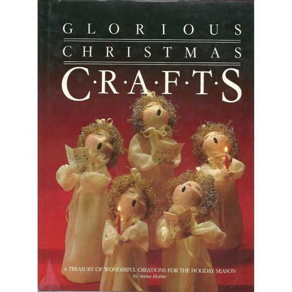 Glorious Christmas Crafts A Treasury of Wonderful Creations for the Holiday - Picture 1 of 2